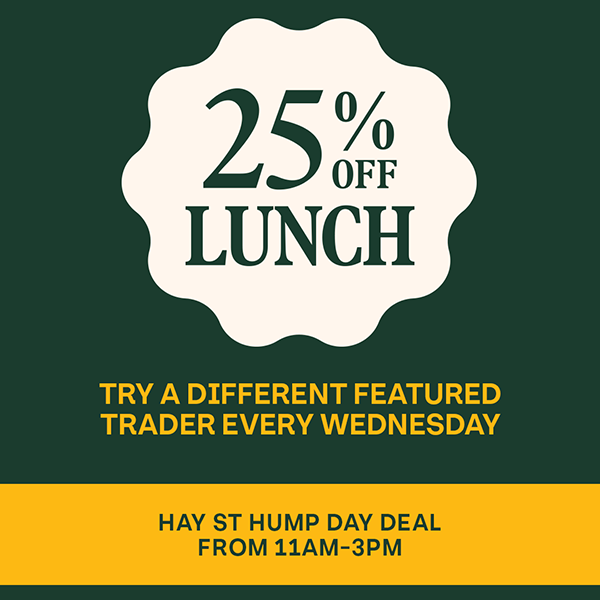 Hump Day Offer - 25% Off Lunch Deal at Featured Hay St Market Trader